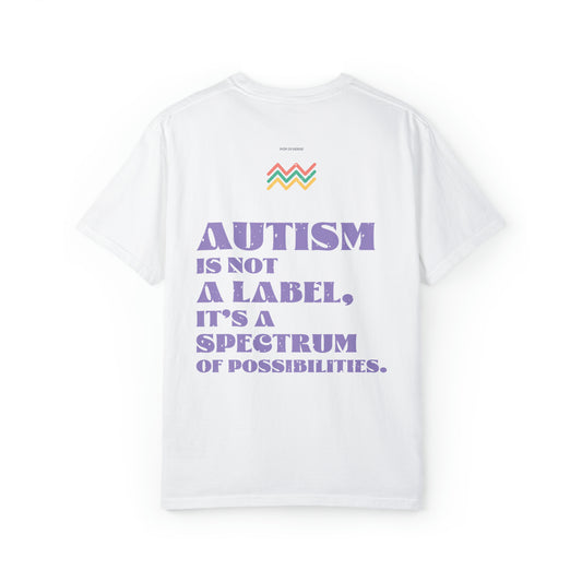 Autism Is Not A Label, It's A Spectrum Of Possibilities T-shirt