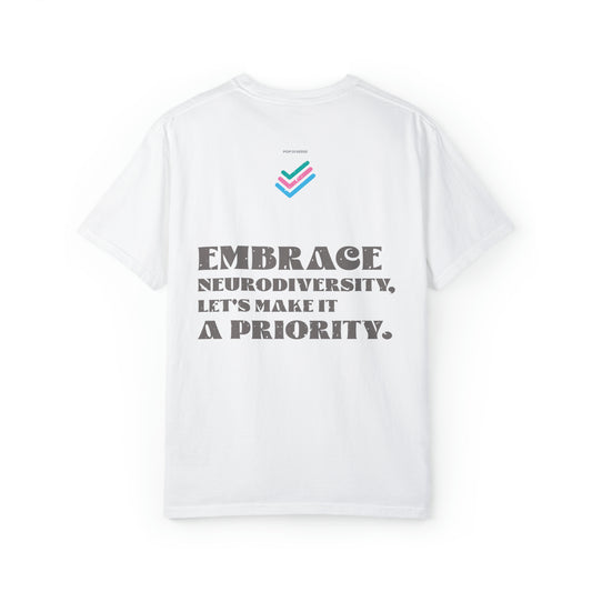 Embrace Neurodiversity, Let's Make It A Priority T-shirt